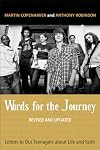 Words for the Journey: Letters to Our Teenagers about Life and Faith, Revised and Updated
