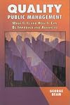 Quality Public Management, What It Is and How It Can Be Improved and Advanced