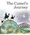 The Camel's Journey (Little Fish Books About Bible Animals)