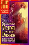 Victory over the Darkness: Realizing the Power of Your Identity in Christ