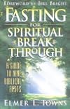 Fasting for Spiritual Breakthrough: A Guide to Nine Biblical Fasts