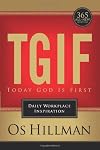 TGIF: Today God is First: Daily Workplace Inspiration