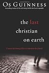 The Last Christian on Earth: Uncover the Enemy's Plot to Undermine the Church