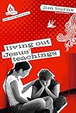 Living Out Jesus Teachings High School Group Study Uncommon