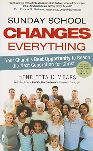 Sunday School Changes Everything (By: Henrietta C. Mears) cover