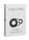Calling: Awaken to the Purpose of Your Work
