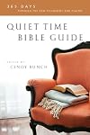 Quiet Time Bible Guide: 365 Days Through the New Testament and Psalms