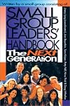 Small Group Leaders' Handbook: The Next Generation