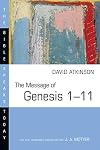 The Message of Genesis 1-11: The Dawn of Creation