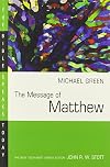 The Message of Matthew: The Kingdom of Heaven (Bible Speaks Today)