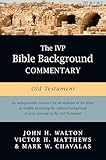 The Ivp Bible Background Commentary Old Testament