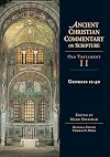 Genesis 12-50 (Ancient Christian Commentary on Scripture: Old Testament, Volume II)