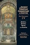 Joshua, Judges, Ruth, 1-2 Samuel (Ancient Christian Commentary on Scripture)