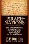 Israel & the Nations: The History of Israel from the Exodus to the Fall of the Second Temple