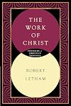 The Work of Christ (Contours of Christian Theology)