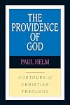 The Providence of God (Contours of Christian Theology)