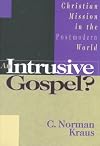 An Intrusive Gospel?: Christian Mission in the Postmodern World