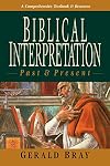 Biblical Interpretation: Past & Present