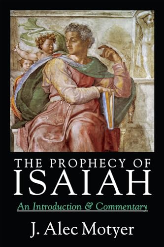 The Prophecy of Isaiah: An Introduction & Commentary cover