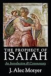 The Prophecy of Isaiah: An Introduction & Commentary