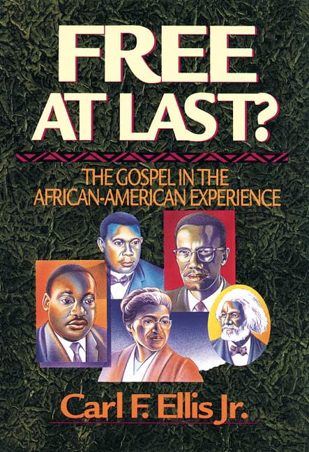 Cover of Free at Last? The Gospel in the African-American Experience