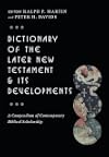 Dictionary of the Later New Testament & Its Developments (The IVP Bible Dictionary Series)