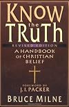 Know the Truth: A Handbook of Christian Belief