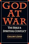 God at War: The Bible & Spiritual Conflict