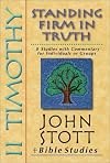 2 Timothy: Standing Firm in Truth (John Stott Bible Studies)