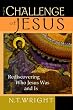 The Challenge of Jesus - NT Wright