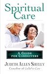 Spiritual Care: A Guide for Caregivers