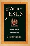 The Voice of Jesus: Discernment, Prayer and the Witness of the Spirit