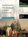 Exploring the Old Testament: A Guide to the Pentateuch