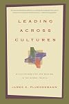 Leading Across Cultures: Effective Ministry and Mission in the Global Church