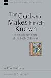 The God Who Makes Himself Known: The Missionary Heart of the Book of Exodus (New Studies in Biblical Theology)