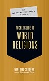 Pocket Guide to World Religions (IVP Pocket Reference)