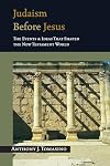 Judaism Before Jesus: The Events & Ideas That Shaped the New Testament World