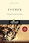 Esther: Character Under Pressure (Lifeguide Bible Studies)