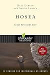 Hosea: God's Persistent Love : 12 Studies for Individuals or Groups (Lifeguide Bible Studies Series)