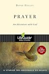 Prayer: An Adventure With God (Lifeguide Bible Studies)