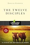 The Twelve Disciples: 10 Studies for Individuals or Groups: With Notes for Leaders