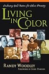 Living in Color: Embracing God's Passion for Ethnic Diversity