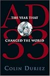 AD 33: The Year that Changed the World