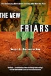 The New Friars: The Emerging Movement Serving the World's Poor