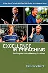 Excellence in Preaching: Studying the Craft of Leading Preachers