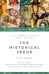 The Historical Jesus: Five Views