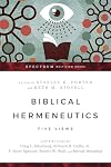Biblical Hermeneutics: Five Views (Spectrum Multiview Books)
