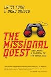 The Missional Quest: Becoming a Church of the Long Run
