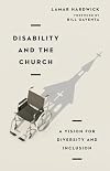 Disability and the Church: A Vision for Diversity and Inclusion