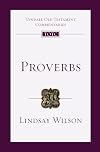 Proverbs: An Introduction and Commentary (Tyndale Old Testament Commentaries, Volume 17)